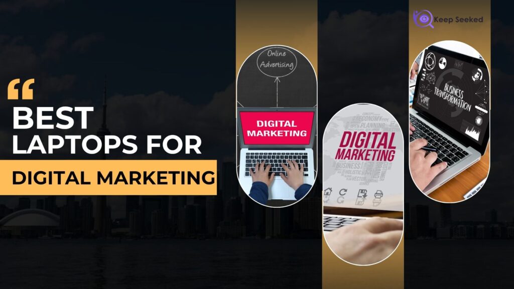 Best Laptops for Digital Marketing