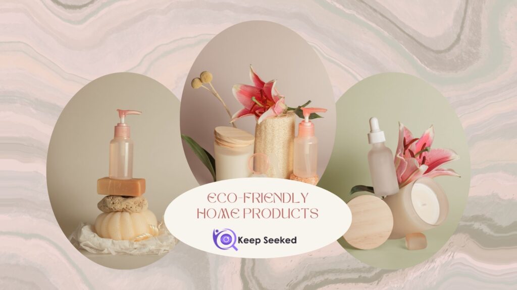 Eco-Friendly Home Products