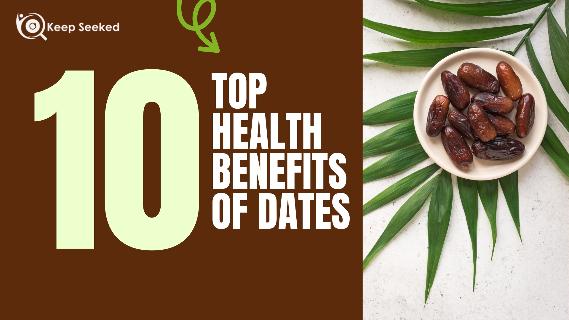 Top 10 Health Benefits of Dates