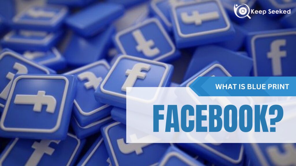 What is Blueprint Facebook?